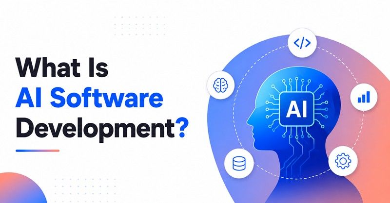 What is AI Software Development? Complete Guide