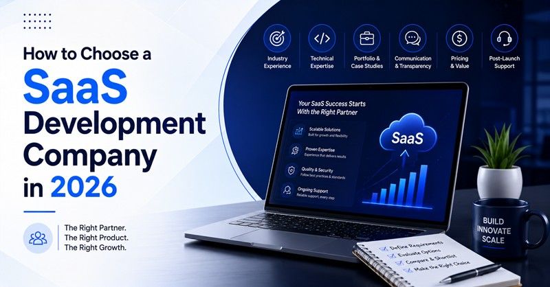 How to Choose SaaS Development Company in 2026
