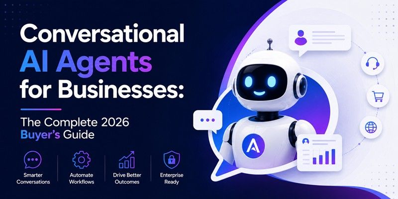 Conversational AI Agents for Businesses - Buyer Guide